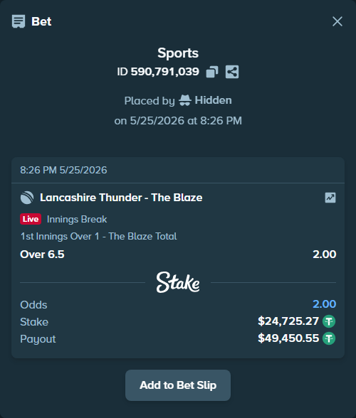 Bet slip: Lancashire Thunder - The Blaze, $24,750.00 stake at 2.00 odds, placed by Hidden