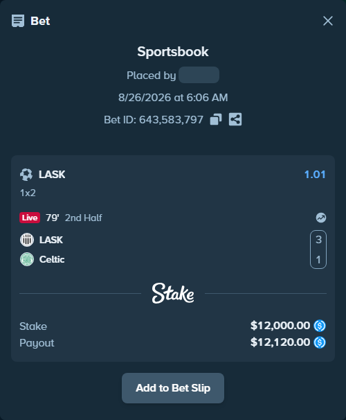 Bet slip: LASK Linz - Celtic, $12,000.00 stake at 1.01 odds, placed by lightsum