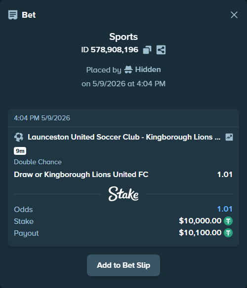 Bet slip: Launceston United SC - Kingborough Lions United FC, $10,000.00 stake at 1.01 odds, placed by Hidden