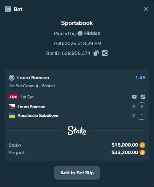 Bet slip: Laura Samson - Anastasiia Sobolieva, $15,962.64 stake at 1.45 odds, placed by Hidden