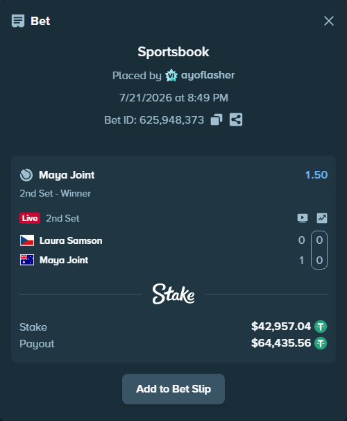 Bet slip: Laura Samson - Maya Joint, $43,000.00 stake at 1.50 odds, placed by ayoflasher