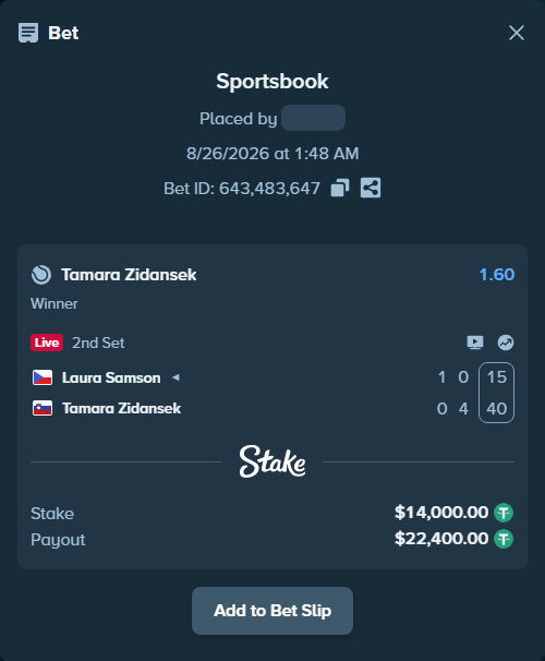 Bet slip: Laura Samson - Tamara Zidansek, $14,000.00 stake at 1.60 odds, placed by WinTr10