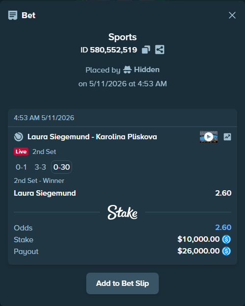 Bet slip: Laura Siegemund - Karolina Pliskova, $10,000.00 stake at 2.60 odds, placed by Hidden