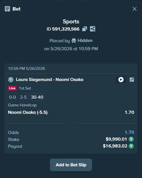Bet slip: Laura Siegemund - Naomi Osaka, $10,000.00 stake at 1.70 odds, placed by Hidden