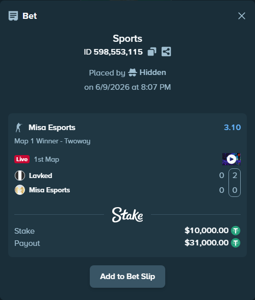 Bet slip: Lavked - Misa Esports, $10,000.00 stake at 3.10 odds, placed by Hidden