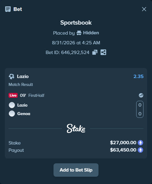 Bet slip: Lazio - Genoa, $25,990.90 stake at 2.35 odds, placed by Hidden
