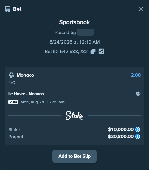 Bet slip: Le Havre - Monaco, $10,000.00 stake at 2.08 odds, placed by RonexTheGoat