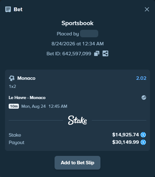 Bet slip: Le Havre - Monaco, $14,925.74 stake at 2.02 odds, placed by RonexTheGoat