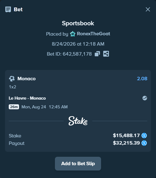 Bet slip: Le Havre - Monaco, $15,488.17 stake at 2.08 odds, placed by RonexTheGoat