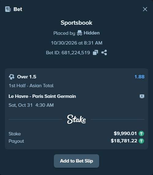 Bet slip: Le Havre - Paris Saint Germain, $10,000.00 stake at 1.88 odds, placed by Hidden