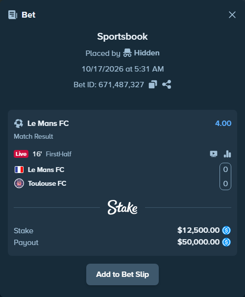 Bet slip: Le Mans - Toulouse, $12,500.00 stake at 4.00 odds, placed by Hidden