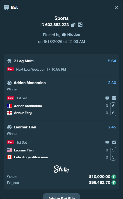 Bet slip: Learner Tien - Felix Auger-Aliassime, $10,030.02 stake at 2.45 odds, placed by Hidden