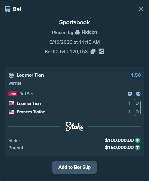Bet slip: Learner Tien - Frances Tiafoe, $100,100.00 stake at 1.50 odds, placed by Hidden