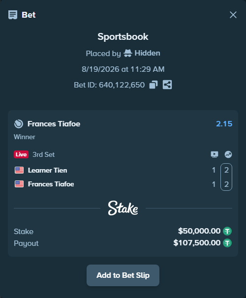 Bet slip: Learner Tien - Frances Tiafoe, $50,050.00 stake at 2.15 odds, placed by Hidden