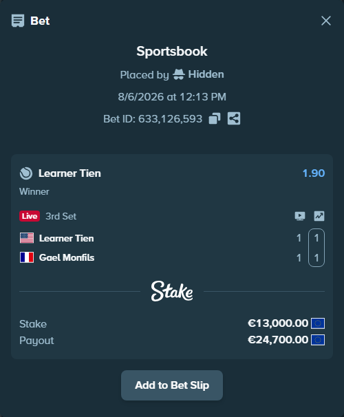 Bet slip: Learner Tien - Gael Monfils, $14,040.00 stake at 1.90 odds, placed by Hidden