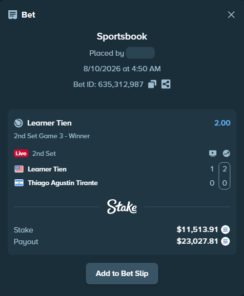 Bet slip: Learner Tien - Thiago Agustin Tirante, $11,513.83 stake at 2.00 odds, placed by Prettylfacko98