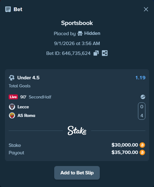 Bet slip: Lecce - Roma, $30,000.24 stake at 1.19 odds, placed by Hidden