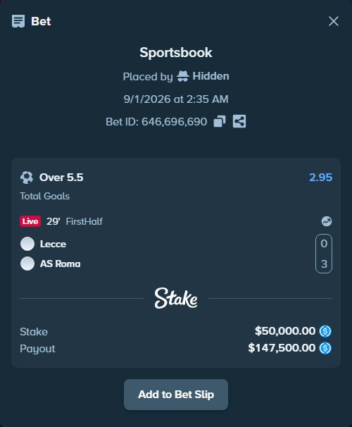 Bet slip: Lecce - Roma, $50,000.00 stake at 2.95 odds, placed by Hidden