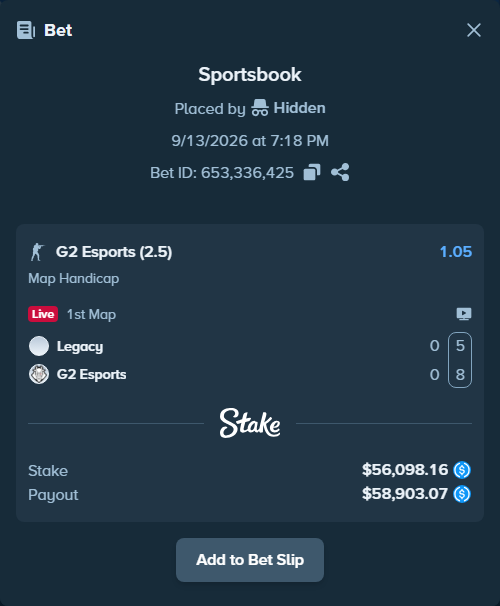 Bet slip: Legacy - G2 Esports, $56,098.16 stake at 1.05 odds, placed by Hidden
