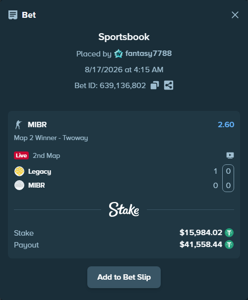 Bet slip: Legacy - MIBR, $16,000.00 stake at 2.60 odds, placed by fantasy7788