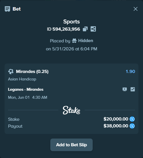 Bet slip: Leganes - Mirandes, $20,000.00 stake at 1.90 odds, placed by Hidden