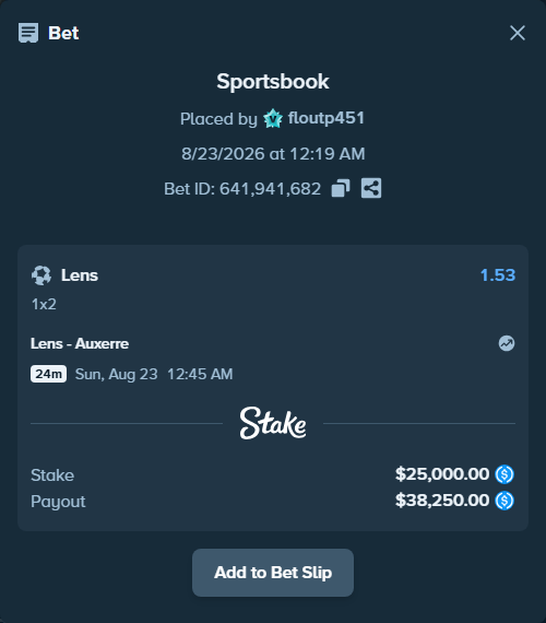 Bet slip: Lens - Auxerre, $25,000.00 stake at 1.53 odds, placed by floutp451