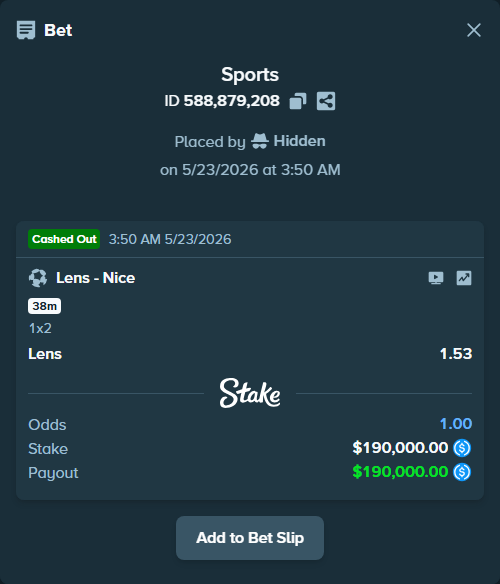Bet slip: Lens - Nice, $190,000.00 stake at 1.53 odds, placed by Hidden