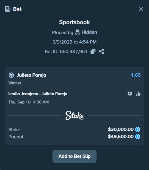Bet slip: Leolia Jeanjean - Julieta Pareja, $30,000.00 stake at 1.65 odds, placed by Hidden