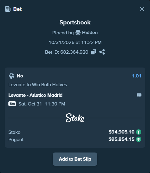 Bet slip: Levante - Atletico Madrid, $95,000.00 stake at 1.01 odds, placed by Hidden