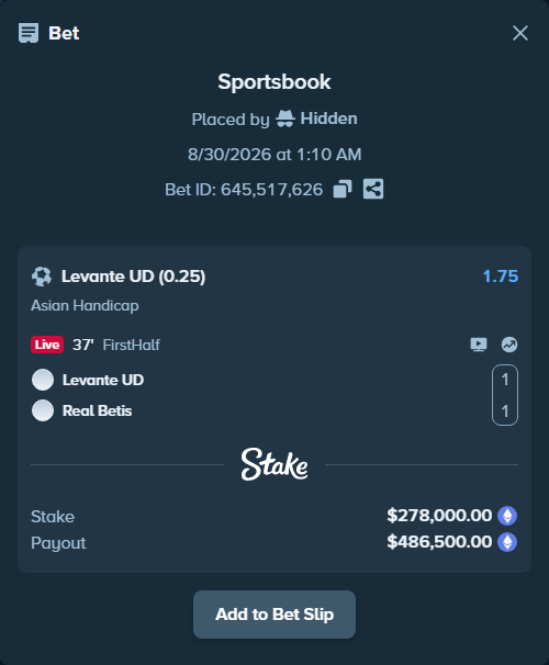 Bet slip: Levante - Real Betis, $279,182.75 stake at 1.75 odds, placed by Hidden