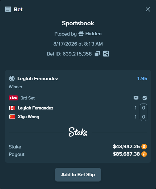 Bet slip: Leylah Fernandez - Xiyu Wang, $43,987.30 stake at 1.95 odds, placed by Hidden