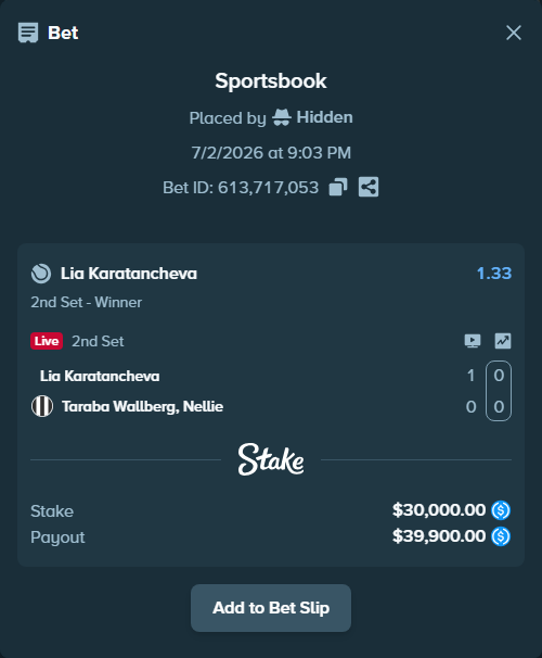 Bet slip: Lia Karatancheva - Taraba Wallberg, Nellie, $30,000.00 stake at 1.33 odds, placed by Hidden