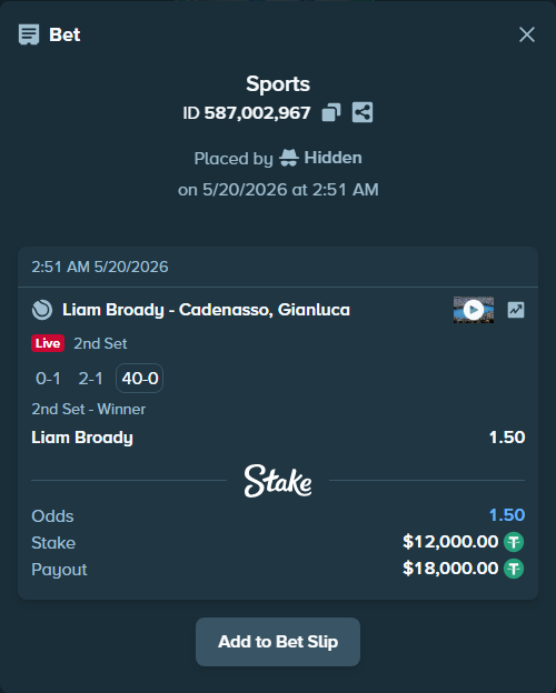Bet slip: Liam Broady - Cadenasso, Gianluca, $12,012.00 stake at 1.50 odds, placed by Hidden