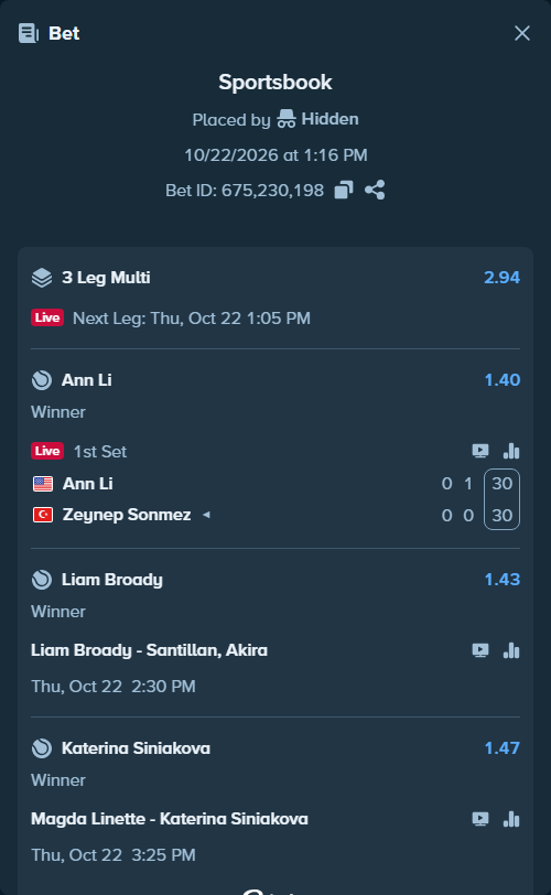 Bet slip: Liam Broady - Santillan, Akira, $20,394.00 stake at 1.43 odds, placed by Hidden