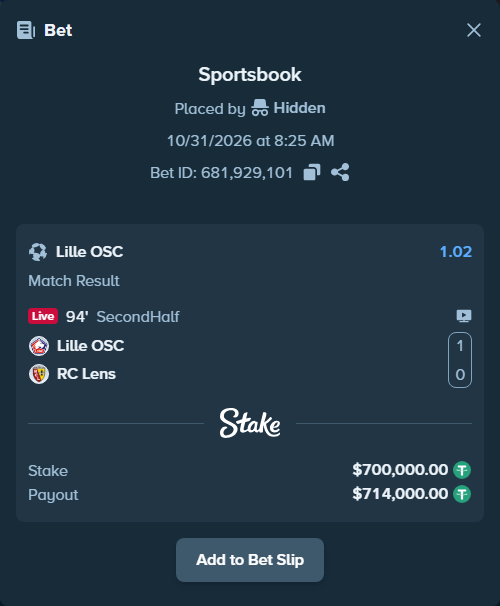 Bet slip: Lille - Lens, $700,700.00 stake at 1.02 odds, placed by Hidden