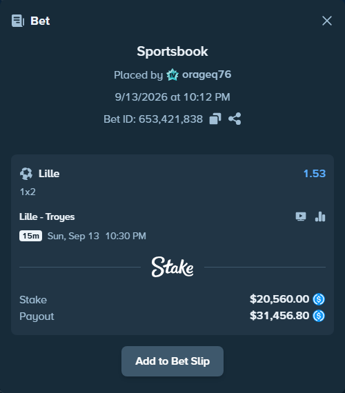 Bet slip: Lille - Troyes, $20,560.00 stake at 1.53 odds, placed by orageq76