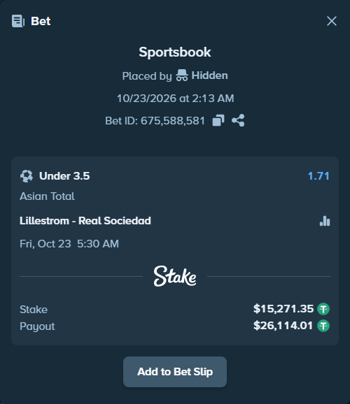 Bet slip: Lillestrom - Real Sociedad San Sebastian, $15,286.62 stake at 1.71 odds, placed by Hidden