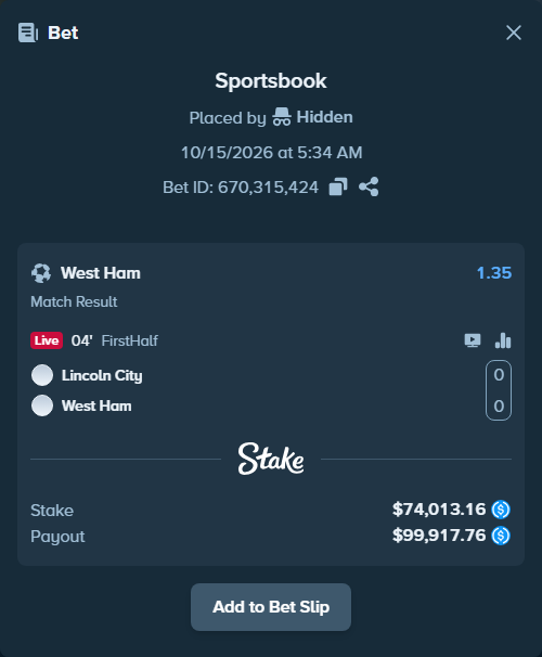 Bet slip: Lincoln - West Ham, $74,013.16 stake at 1.35 odds, placed by Hidden