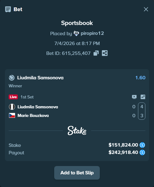 Bet slip: Liudmila Samsonova - Marie Bouzkova, $151,824.00 stake at 1.60 odds, placed by piropiro12