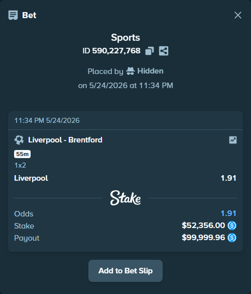 Bet slip: Liverpool - Brentford, $52,356.00 stake at 1.91 odds, placed by Hidden