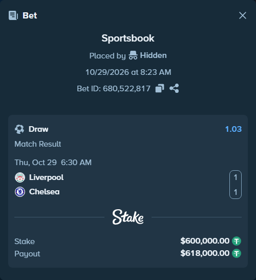Bet slip: Liverpool - Chelsea, $600,600.00 stake at 1.03 odds, placed by Hidden