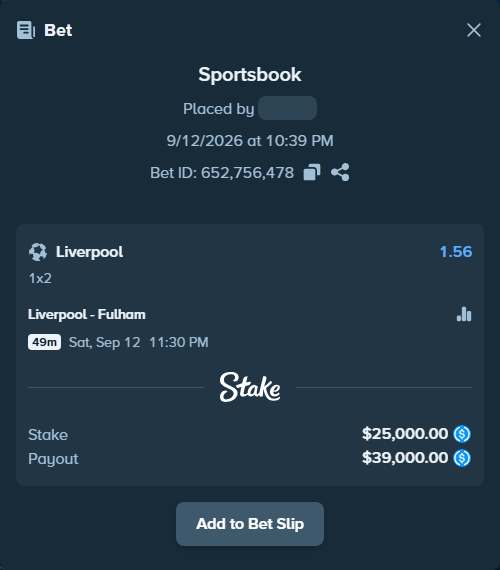 Bet slip: Liverpool - Fulham, $25,000.00 stake at 1.56 odds, placed by Storestorm