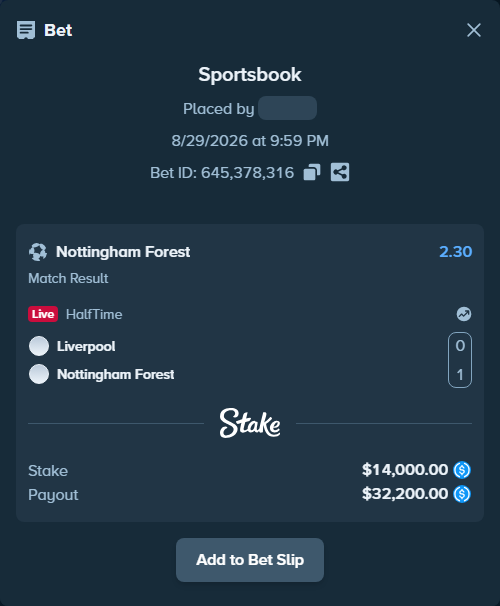 Bet slip: Liverpool - Nottingham Forest, $14,000.00 stake at 2.30 odds, placed by Dortkebab