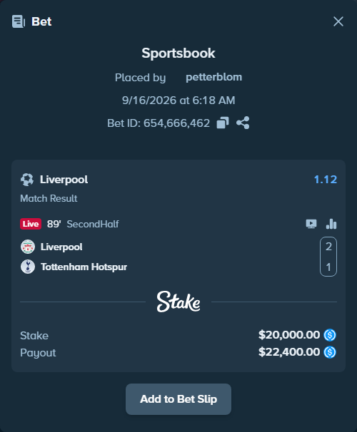 Bet slip: Liverpool - Tottenham, $20,000.00 stake at 1.12 odds, placed by petterblom