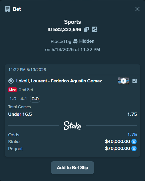 Bet slip: Lokoli, Laurent - Federico Agustin Gomez, $40,000.00 stake at 1.75 odds, placed by Hidden
