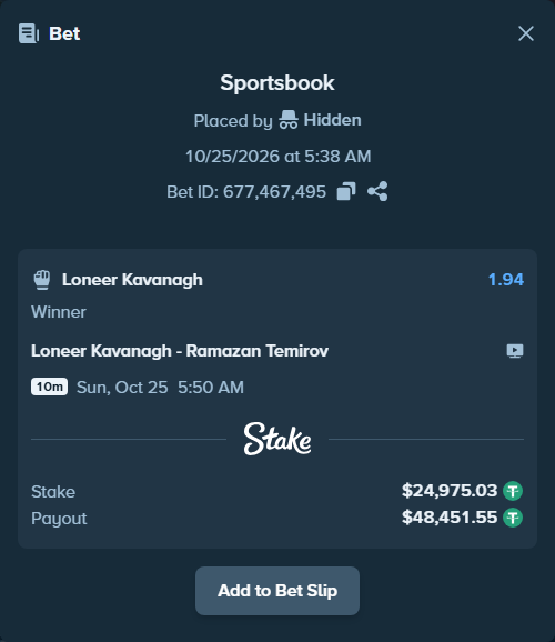 Bet slip: Loneer Kavanagh - Ramazan Temirov, $25,000.00 stake at 1.94 odds, placed by Zumbus93