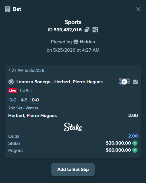 Bet slip: Lorenzo Sonego - Herbert, Pierre-Hugues, $30,000.00 stake at 2.00 odds, placed by Hidden