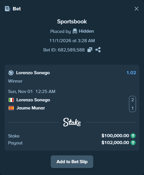 Bet slip: Lorenzo Sonego - Jaume Munar, $100,100.00 stake at 1.02 odds, placed by Hidden