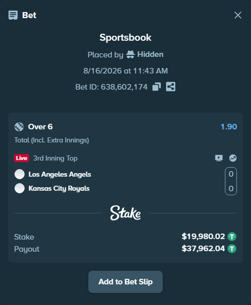 Bet slip: Los Angeles Angels - Kansas City Royals, $20,000.00 stake at 1.90 odds, placed by Hidden
