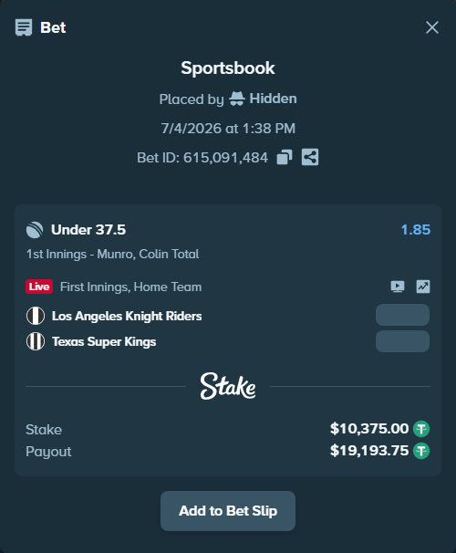 Bet slip: Los Angeles Knight Riders - Texas Super Kings, $10,385.37 stake at 1.85 odds, placed by Hidden